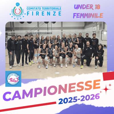 Savino del Bene Volley Scandicci è Campione Territoriale Under 18 Femminile